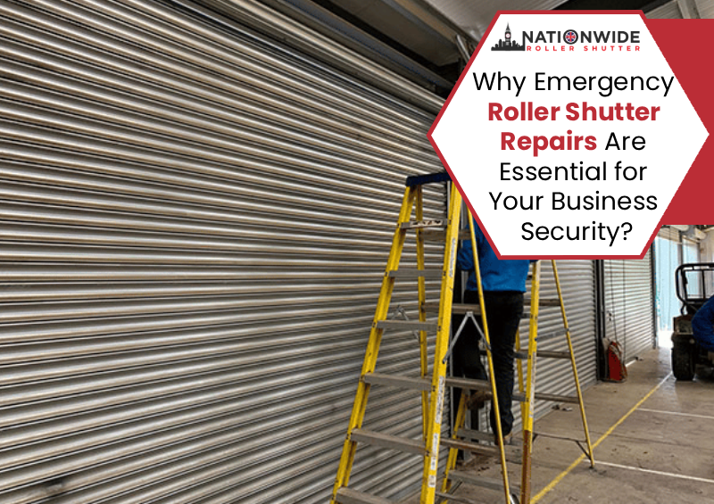 Why Emergency Roller Shutter Repairs Are Essential for Your Business Security?