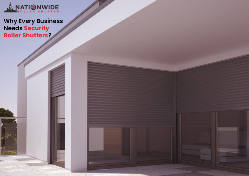 Business Needs Security Roller Shutters